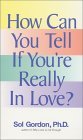 How Can You Tell If You're Really in Love?