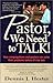 Pastor, We Need to Talk: How Congregations and Pastors Can Solve Their Problems Before It's Too Late