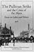 The Pullman Strike & the Cr...
