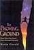 The Proving Ground by Kevin Gerald
