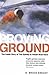 The Proving Ground  by G. Bruce  Knecht