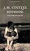 Boyhood: Scenes from Provin...