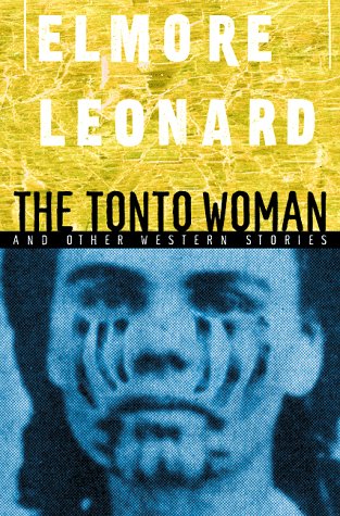 The Tonto Woman and Other Western Stories (Hardcover)