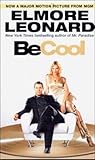 Be Cool by Elmore Leonard