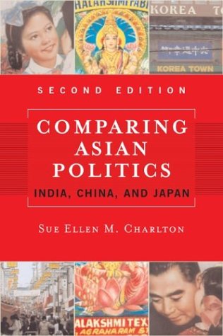 Comparing Asian Politics: India, China, And Japan (Paperback)