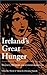 Ireland's Great Hunger by William A. Kretzschmar Jr.