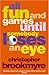 All Fun And Games Until Somebody Loses An Eye by Christopher Brookmyre