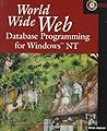 World Wide Web Database Programming for Windows Nt