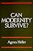 Can Modernity Survive?