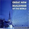 Great New Buildings of the World: Works from Tadao Ando to Zaha Hadid Great New Buildings of the World: Works from Tadao Ando to Zaha Hadid