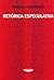 Retorica Especulativa by Pascal Quignard