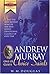 Andrew Murray - One of God's Choice Saints