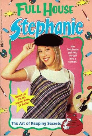 The Art of Keeping Secrets (Full House: Stephanie, #31)