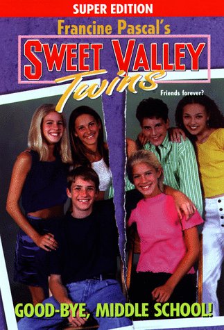 Good-Bye, Middle School! (Sweet Valley Twins Super Edition #12)