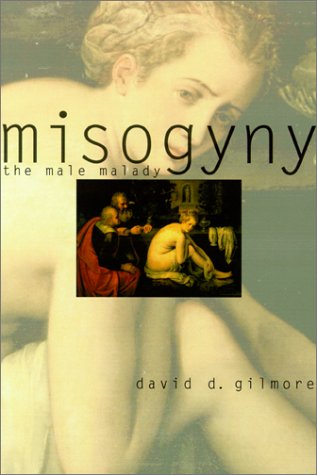 Misogyny: The Male Malady (Hardcover)