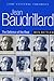 Jean Baudrillard: The Defence of the Real (Core Cultural Theorists series)