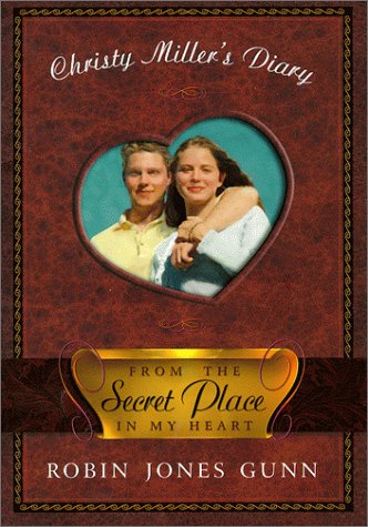 From the Secret Place in My Heart: The Diary of Christy Miller (Paperback)