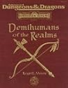 Demihumans of the Realms (Advanced Dungeons & Dragons: Forgotten Realms Assessory)