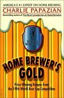 Home Brewer's Gold: Prize-Winning Recipes from the 1996 World Beer Cup Competition (Paperback)