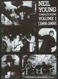 Neil Young -- Complete Music, Vol 1: 1966-1969 (Piano/Vocal/Chords)
