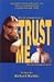 Trust Me
