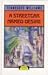 A Streetcar Named Desire by Tennessee Williams