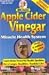 Apple Cider Vinegar: Miracle Health System