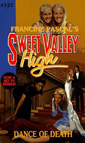 Dance of Death (Sweet Valley High, #127)