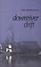 Downriver Drift