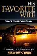 His Favorite Wife: Trapped in Polygamy 