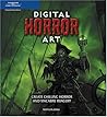 Digital Horror Art: Creating Chilling Horror and Macabre Images