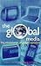 The Global Media: The Missionaries of Global Capitalism (Media Studies)