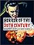 Horror of the 20th Century:...