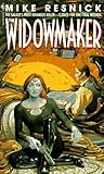 The Widowmaker by Mike Resnick