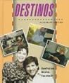 Destinos: Alternate Edition (Student Edition)