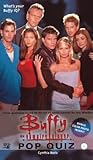 The Official Buffy the Vampire Slayer Pop Quiz