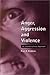 Anger, Aggression and Violence: An Interdisciplinary Approach