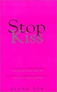 Stop Kiss