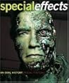 Special Effects: An Oral History: Interviews with 38 Masters Spanning 100 Years