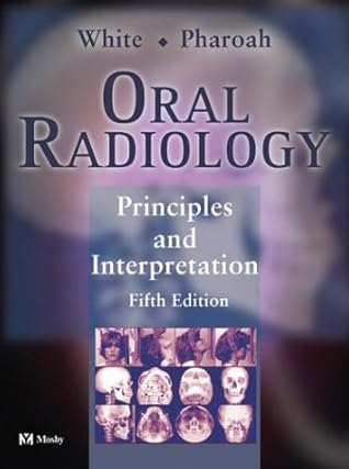 Oral Radiology: Principles and Interpretation