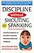 Discipline Without Shouting or Spanking: Practical Solutions to the Most Common Preschool Behavior Problems