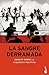 La sangre derramada. Ensayo...