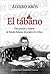 El tábano: Vida, pasión y muerte de Natalio Botana