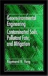 Geoenvironmental Engineering: Contaminated Soils, Pollutant Fate, and Mitigation (New Directions in Civil Engineering)