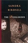 The Russländer by Sandra Birdsell The Russländer by Sandra Birdsell