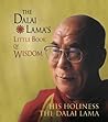 The Dalai Lama's Little Book Of Wisdom by Dalai Lama XIV