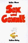 Sex und Gewalt. (Hardcover)