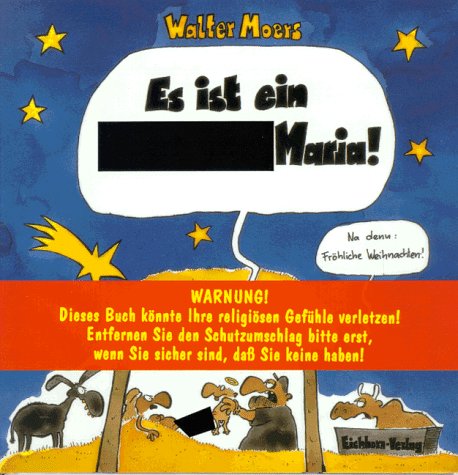 Es ist ein Arschloch, Maria! (Hardcover)