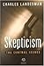 Skepticism: The Central Issues
