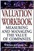 Valuation WorKbook: Step-by-Step Exercises and Test to Help You Master Valuation